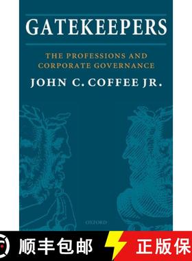 【3-4周达】Gatekeepers: The Professions and Corporate Governance [9780198835288]