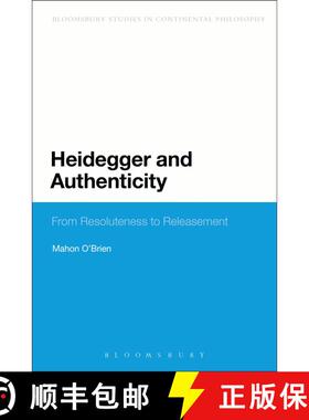 【3-4周达】Heidegger and Authenticity: From Resoluteness to Releasement [9781441111180]