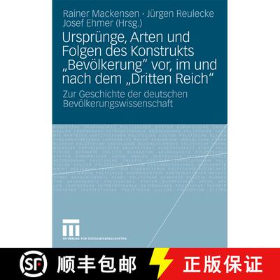 【3-4周达】Ursprünge, Arten und Folgen des Konstrukts Bevölkerung vor, im und nach dem Dritten Reic... [9783531161525]