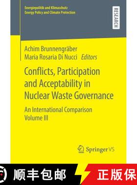【3-4周达】Conflicts, Participation and Acceptability in Nuclear Waste Governance : An International ... [9783658271060]