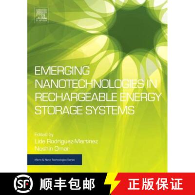 【3-4周达】Emerging Nanotechnologies in Rechargeable Energy Storage Systems [9780323429771]