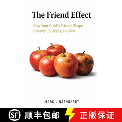 【3-4周达】The Friend Effect: How Your Child's Friends Shape Behavior, Success, and Risk [9798996005857]