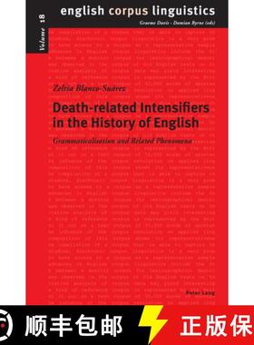 【3-4周达】Death-related Intensifiers in the History of English : Grammaticalisation and Related Phen... [9781803745145]