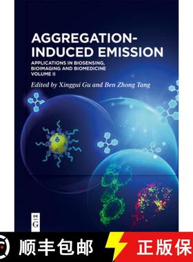 预订 Aggregation-Induced Emission: Applications in Biosensing, Bioimaging and Biomedicine - Volume 2 [9783110672985]