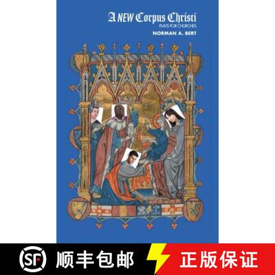 【3-4周达】A New Corpus Christi : Plays for Churches [9781433152573]