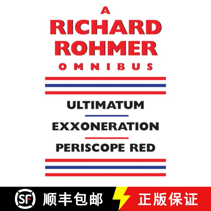 【2-3周达】A Richard Rohmer Omnibus: Ultimatum, Exxoneration, Periscope Red [9781550024609]