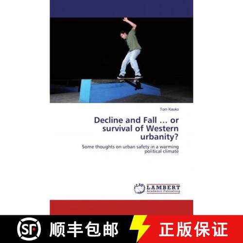 预订 Decline and Fall … or survival of Western urbanity? [9786139443802]