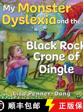 【3-4周达】My Monster dyslexia and the Black Rock Crone of Dingle [9781787880382]
