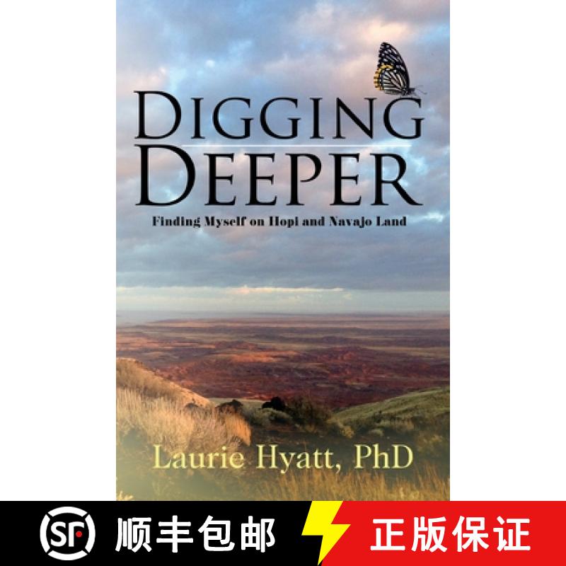 【2-3周达】Digging Deeper: Finding Myself on Hopi and Navajo Land [9781665307635]