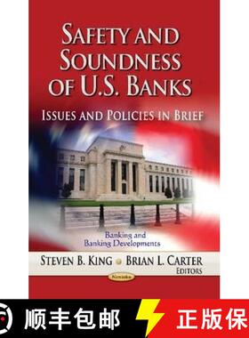 【3-4周达】Safety and Soundness of U.S. Banks: Issues and Policies in Brief [9781626189041]