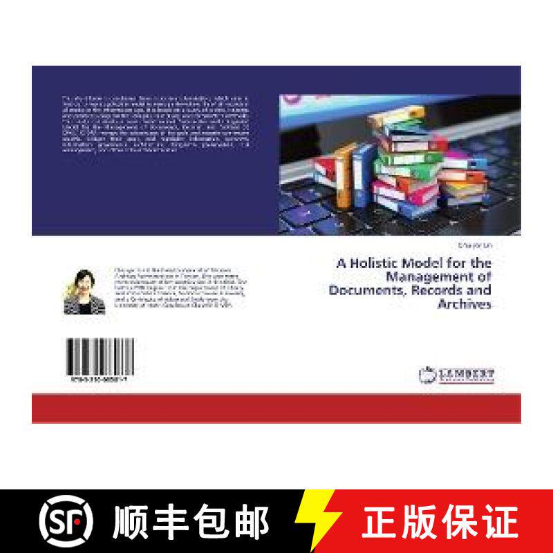 预订 A Holistic Model for the Management of Documents, Records and Archives [9783330085817]