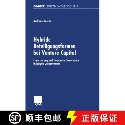 【3-4周达】Hybride Beteiligungsformen bei Venture Capital : Finanzierung und Corporate Governance in ... [9783824475186]