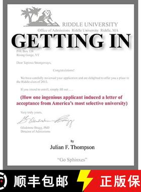 预订 Getting In: How one ingenious applicant induced a letter of acceptance from America's most selec... [9780615290478]