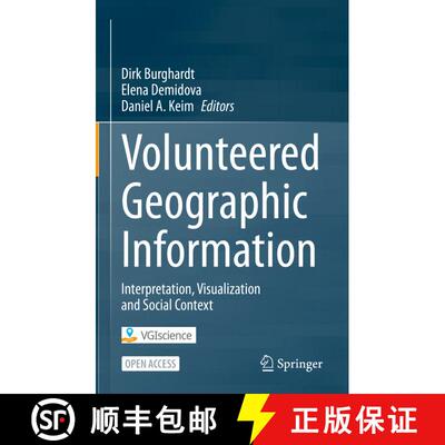 【3-4周达】Volunteered Geographic Information : Interpretation, Visualization and Social Context [9783031353734]