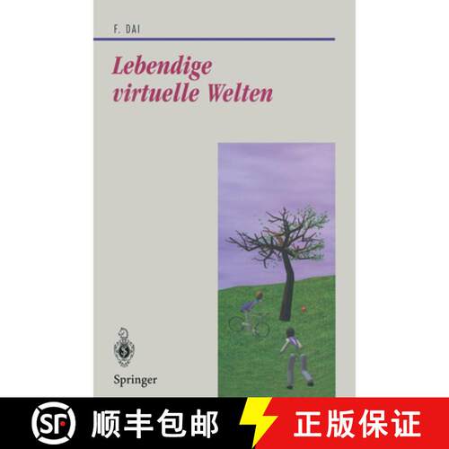 【3-4周达】Lebendige virtuelle Welten: Physikalisch-basierte Modelle in Computeranimation und virtuel... [9783540620945]