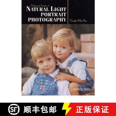 【3-4周达】Professional Secrets of Natural Light Portrait Photography [9781584280453]