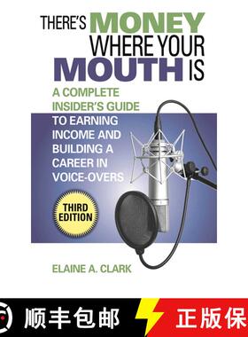 【3-4周达】There's Money Where Your Mouth Is: A Complete Insider's Guide to Earning Income and Buildi... [9781581158786]