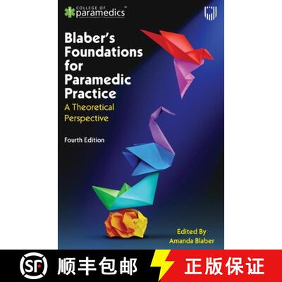 【3-4周达】Blaber's Foundations for Paramedic Practice: A Theoretical Perspective 4e [9780335252732]