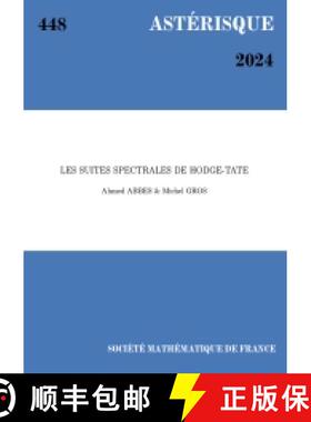 预订 Les Suites Spectrales De Hodge-tate [9782856299883]