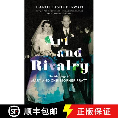 【3-4周达】精装 Art and Rivalry: The Marriage of Mary and Christopher Pratt [9780345808424]