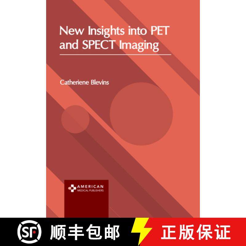 预订 New Insights Into Pet and Spect Imaging [9781639277513]