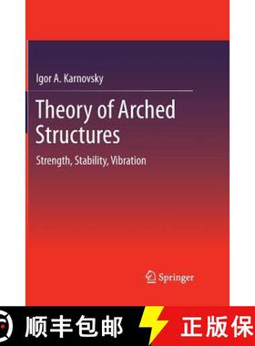【3-4周达】Theory of Arched Structures : Strength, Stability, Vibration [9781489997586]