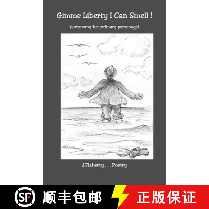 【3-4周达】Gimme Liberty I Can Smell !: (autonomy for ordinary personage) [9780692087718]