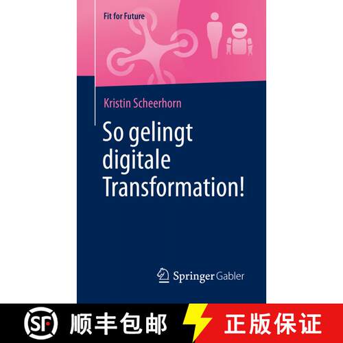 【3-4周达】So gelingt digitale Transformation! [9783658271893]