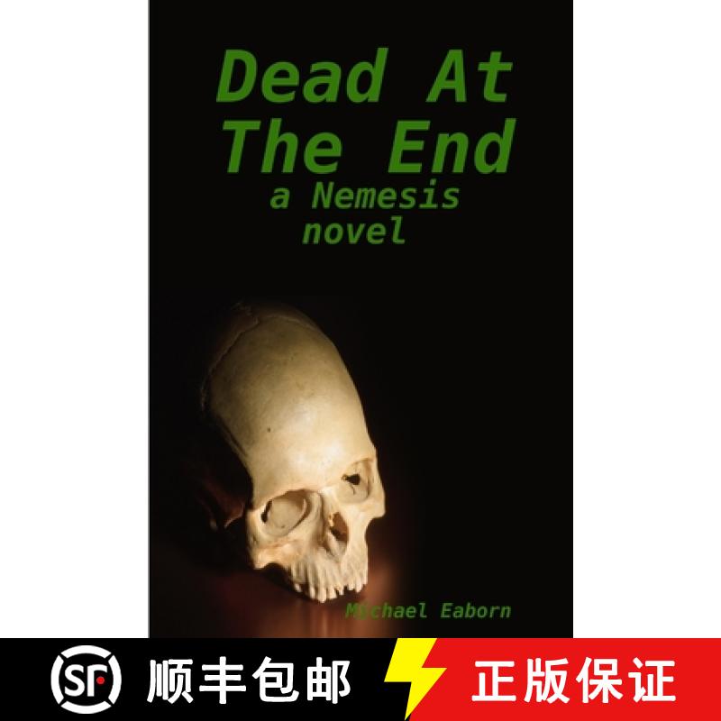 【3-4周达】Dead At The End: A Nemesis Novel [9780359242733]