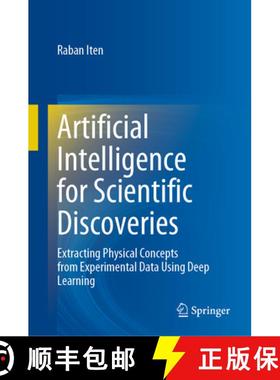 【3-4周达】Artificial Intelligence for Scientific Discoveries : Extracting Physical Concepts from Exp... [9783031270185]