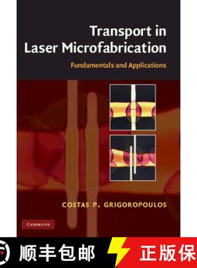 【3-4周达】Transport in Laser Microfabrication: Fundamentals and Applications [9780521821728]