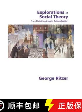 【3-4周达】Explorations in Social Theory: From Metatheorizing to Rationalization [9780761967736]