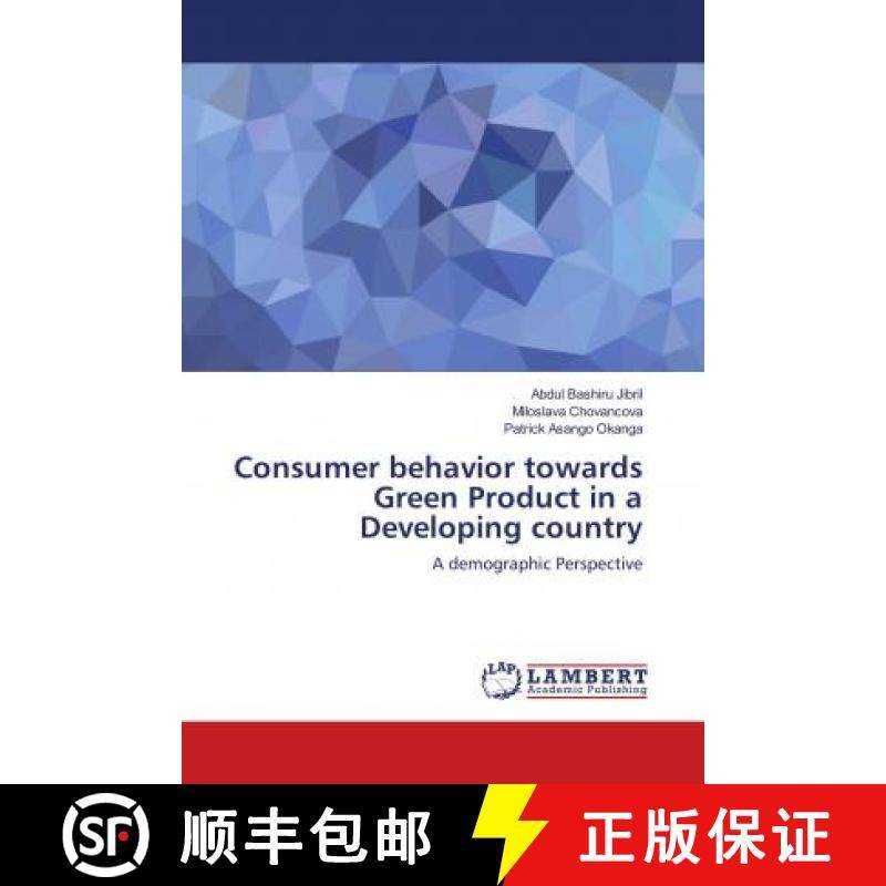 预订 Consumer behavior towards Green Product in a Developing country [9786139929085]