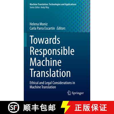 【3-4周达】Towards Responsible Machine Translation: Ethical and Legal Considerations in Machine Trans... [9783031146916]