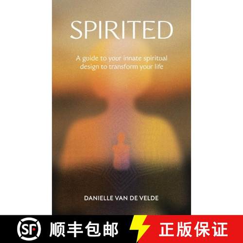 【3-4周达】Spirited: A Guide to Your Innate Spiritual Design to Transform Your Life [9781982294595]