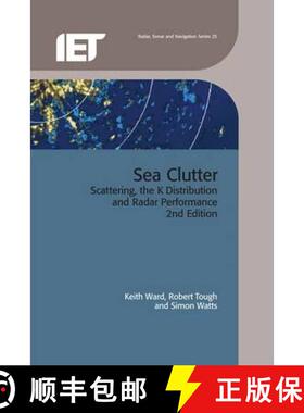 预订 Sea Clutter: Scattering, the K Distribution and Radar Performance [9781849195898]