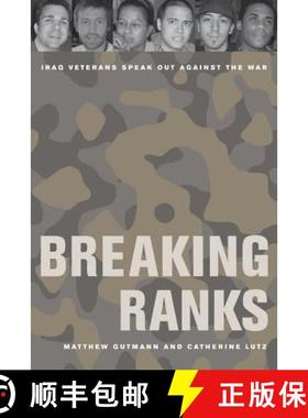 预订 Breaking Ranks: Iraq Veterans Speak Out Against the War [9780520266384]