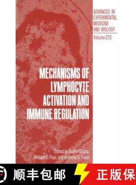 【3-4周达】Mechanisms of Lymphocyte Activation and Immune Regulation [9781468453256]