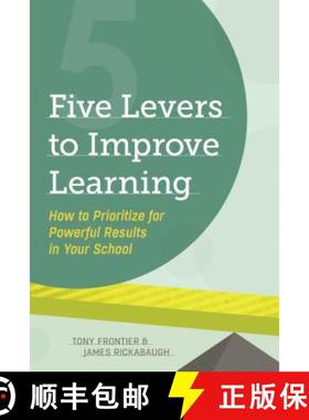 预订 Five Levers to Improve Learning: How to Prioritize for Powerful Results in Your School [9781416617549]