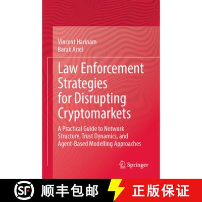 【3-4周达】Law Enforcement Strategies for Disrupting Cryptomarkets: A Practical Guide to Network Stru... [9783031628238]