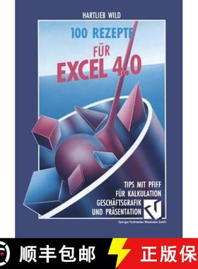 【3-4周达】100 Rezepte Für Excel 4.0: Tips Mit Pfiff Für Kalkulation, Geschäftsgrafik Und Präsent... [9783528052683]