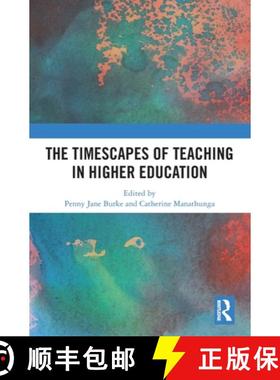 【3-4周达】The Timescapes of Teaching in Higher Education [9781032461557]