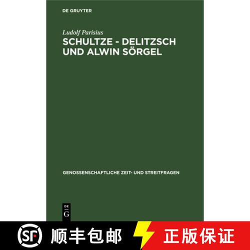 【3-4周达】精装 Schultze – Delitzsch und Alwin Sörgel – Beiträge zur Geschichte der deutschen Gen... [9783111272085]