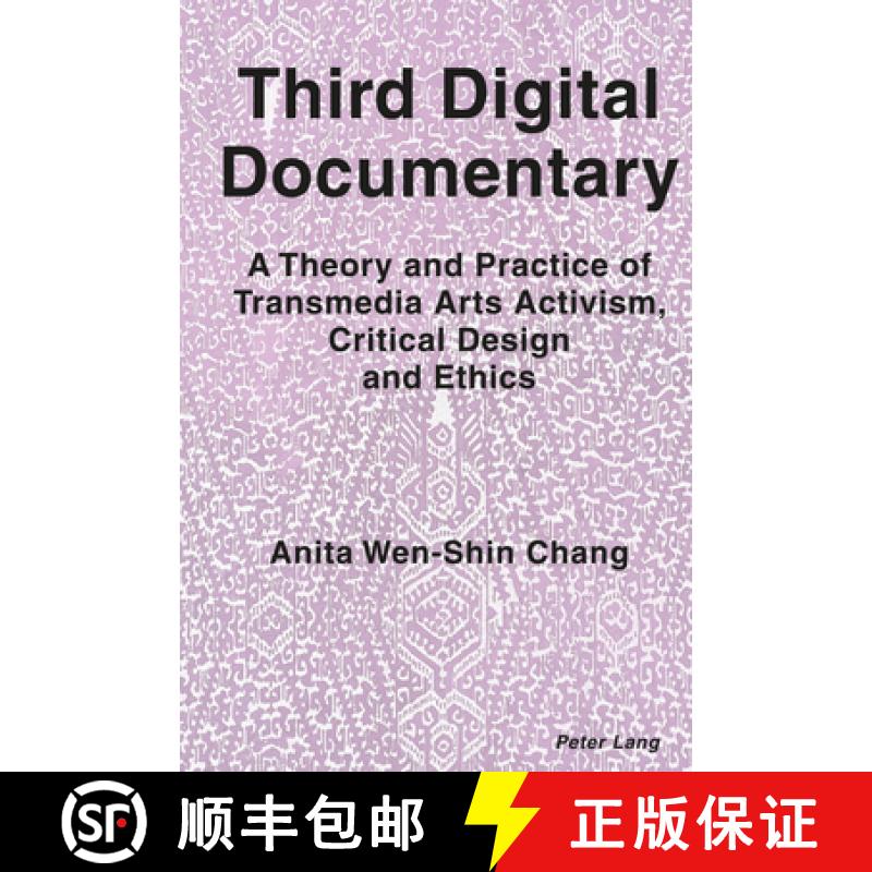 【2-3周达】Third Digital Documentary : A Theory and Practice of Transmedia Arts Activism, Critical De... [9781789973297]