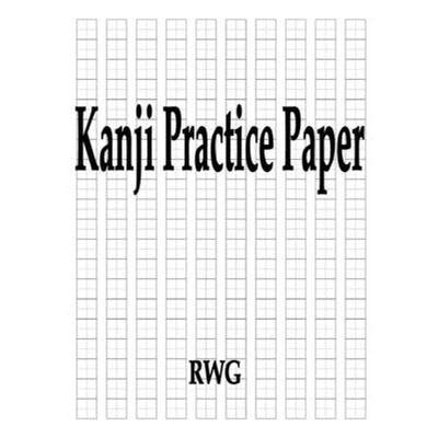 【4周达】Kanji Practice Paper: 100 Pages 8.5 X 11 [9781087807010]