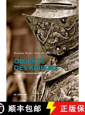 【3-4周达】Objekte Des Krieges: Präsenz & Repräsentation [9783110608090]