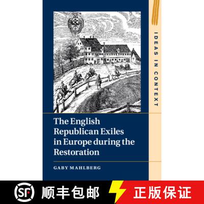 【3-4周达】精装 The English Republican Exiles in Europe during the Restoration [9781108841627]
