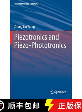 【3-4周达】Piezotronics and Piezo-Phototronics [9783642342363]