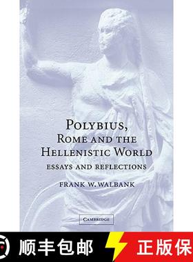 【3-4周达】Polybius, Rome and the Hellenistic World: Essays and Reflections [9780521034944]