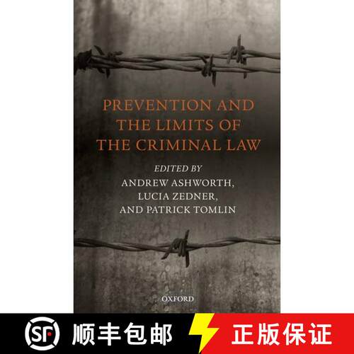 【3-4周达】精装 Prevention and the Limits of the Criminal Law [9780199656769]
